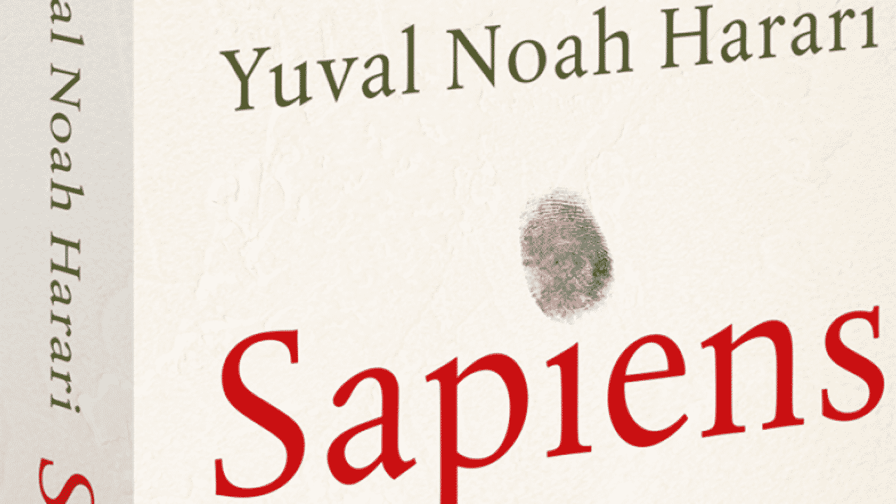 Sapiens – Yuval Noah Harari